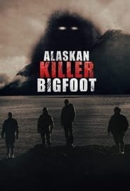 Alaskan Killer Bigfoot saison 1 poster