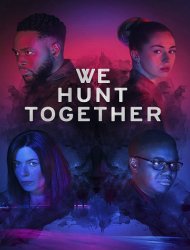 We Hunt Together saison 2 poster